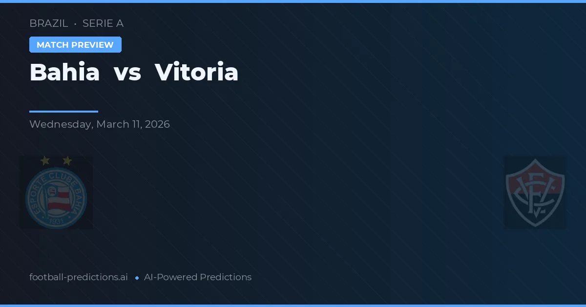 Bahia vs Vitória — voorspelling en vooruitblik wedstrijd