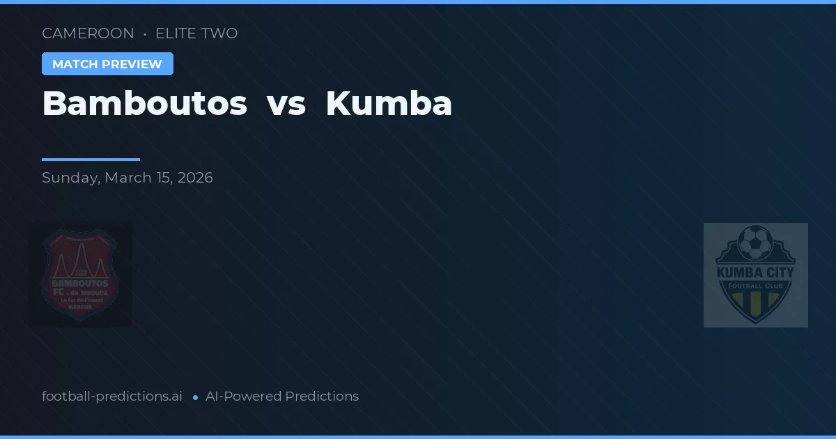 Bamboutos vs Kumba — voorspelling en vooruitblik wedstrijd