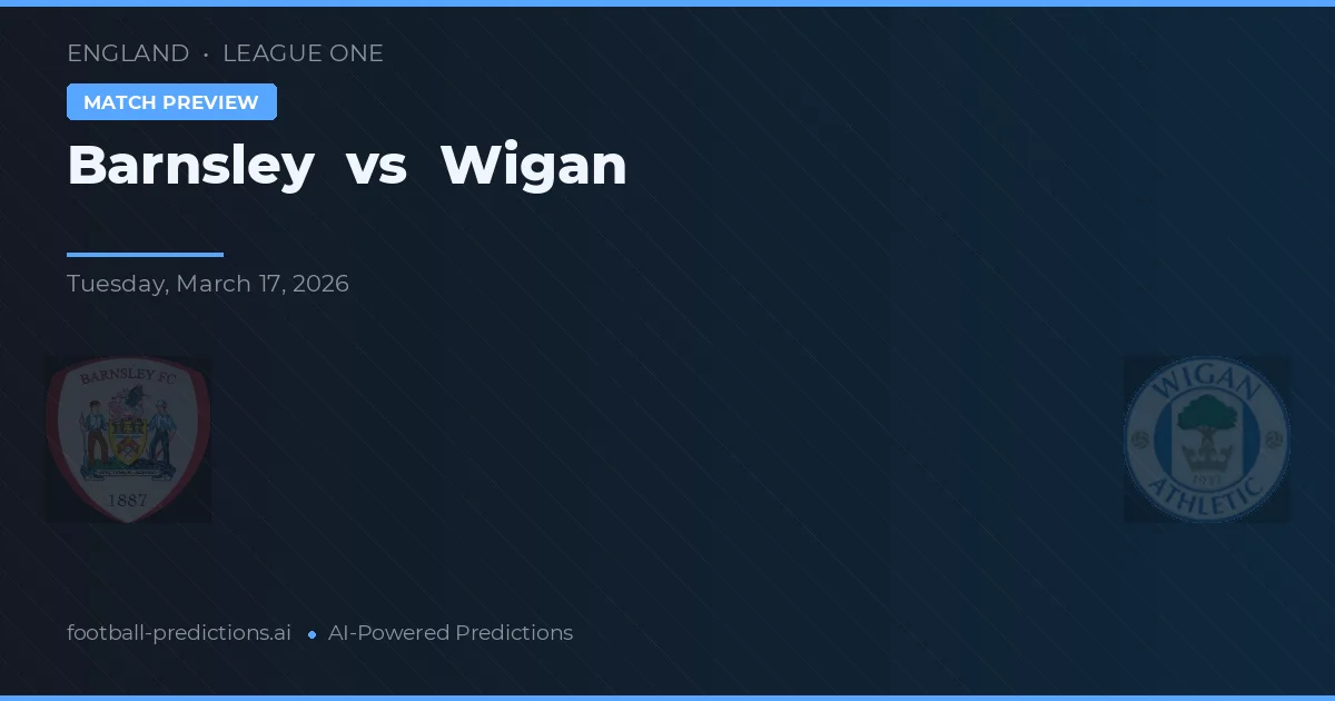 Barnsley vs Wigan — voorspelling en vooruitblik wedstrijd
