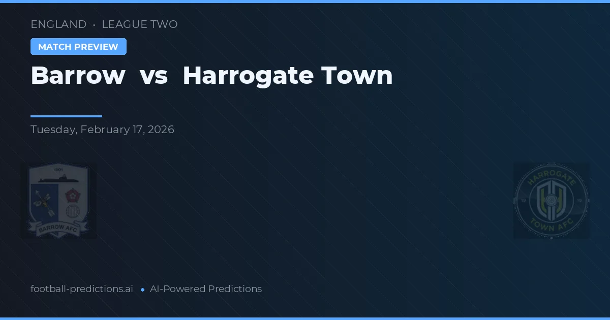 Barrow vs Harrogate Town — voorspelling en vooruitblik wedstrijd
