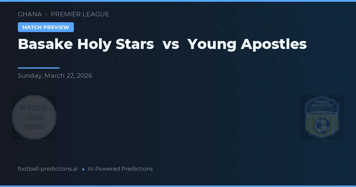 Basake Holy Stars vs Young Apostles — voorspelling en vooruitblik wedstrijd
