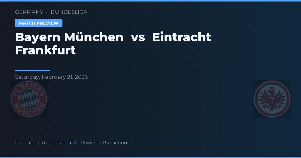 Bayern München vs Eintracht Frankfurt — voorspelling en vooruitblik wedstrijd