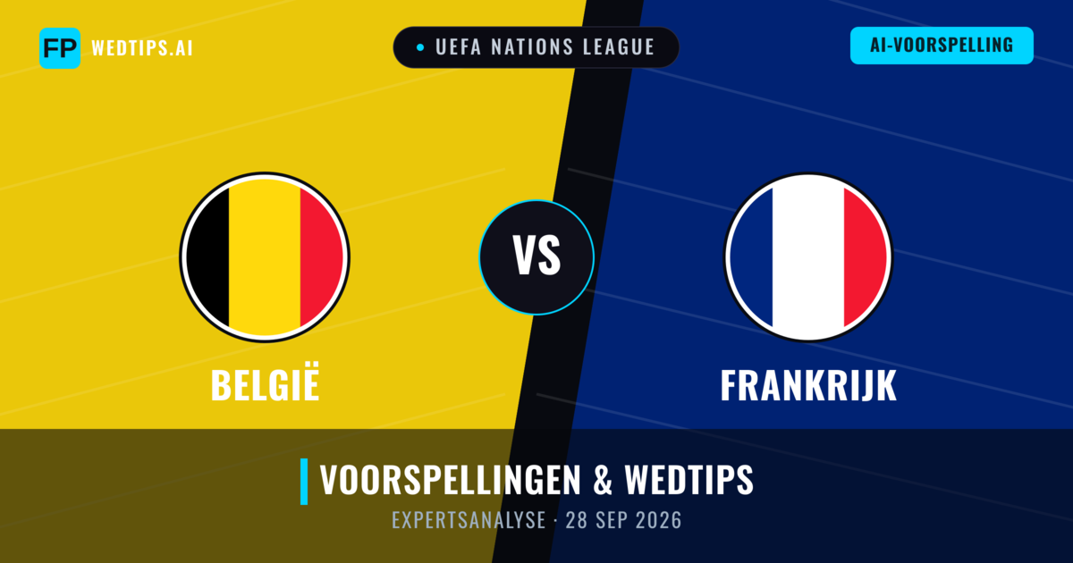 België vs Frankrijk — voorspelling en vooruitblik wedstrijd