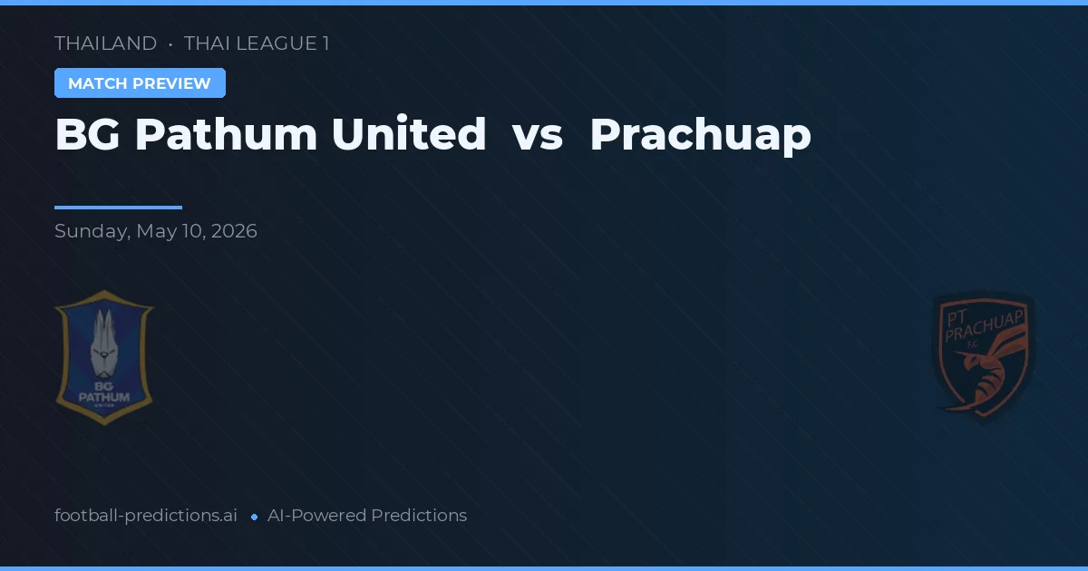 BG Pathum United vs Prachuap — voorspelling en vooruitblik wedstrijd