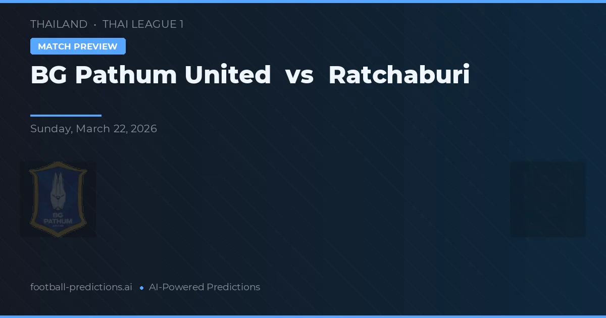 BG Pathum United vs Ratchaburi — voorspelling en vooruitblik wedstrijd