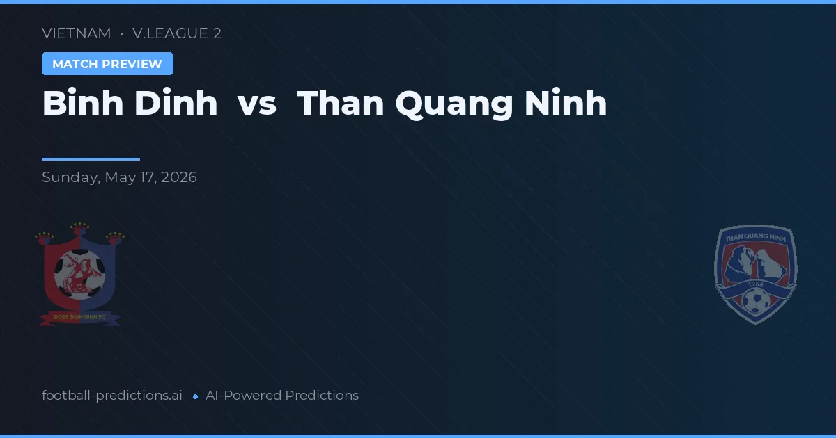 Bình Định vs Ninh Binh — voorspelling en vooruitblik wedstrijd