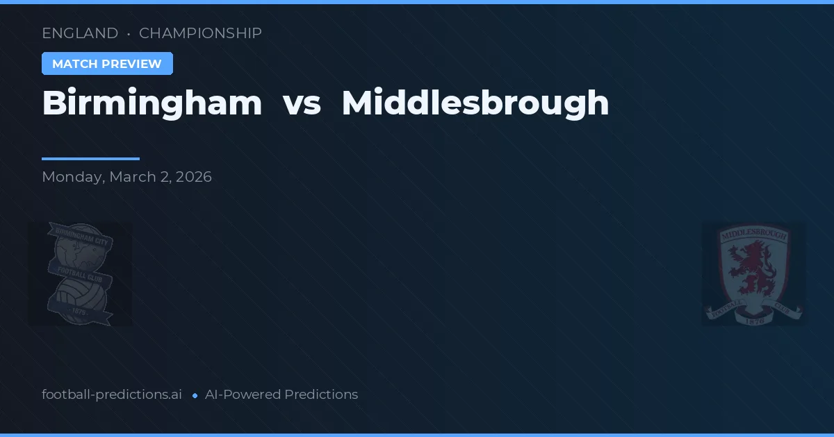 Birmingham vs Middlesbrough — voorspelling en vooruitblik wedstrijd