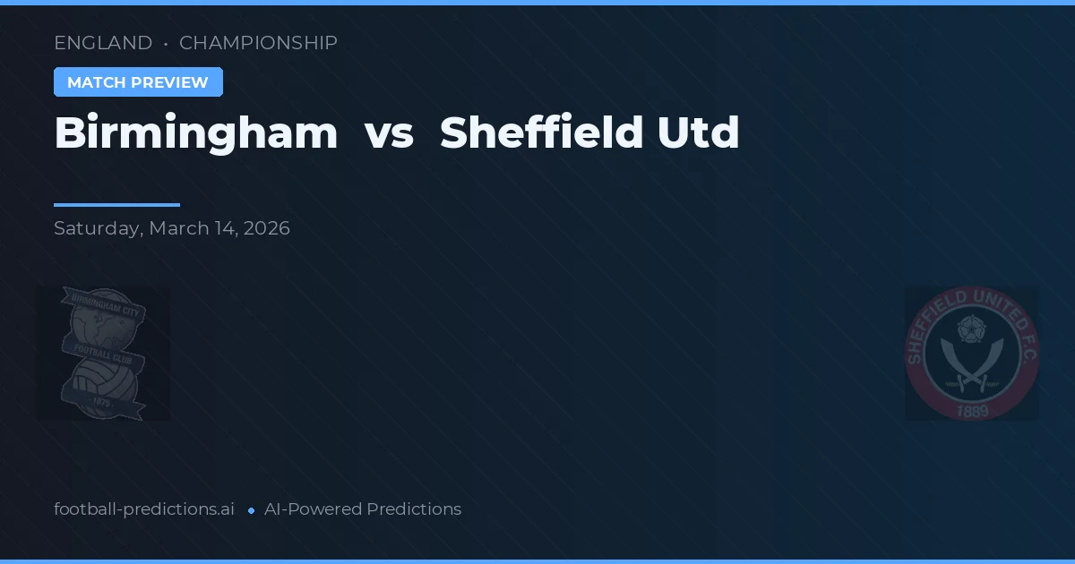 Birmingham vs Sheffield United — voorspelling en vooruitblik wedstrijd