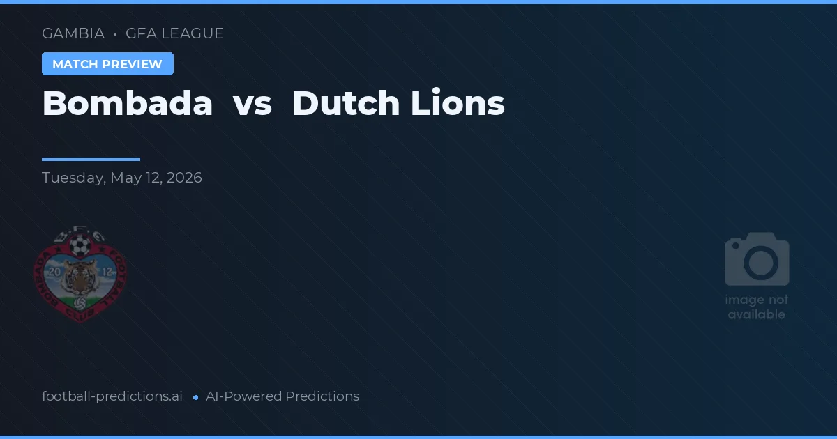 Bombada vs Dutch Lions — voorspelling en vooruitblik wedstrijd