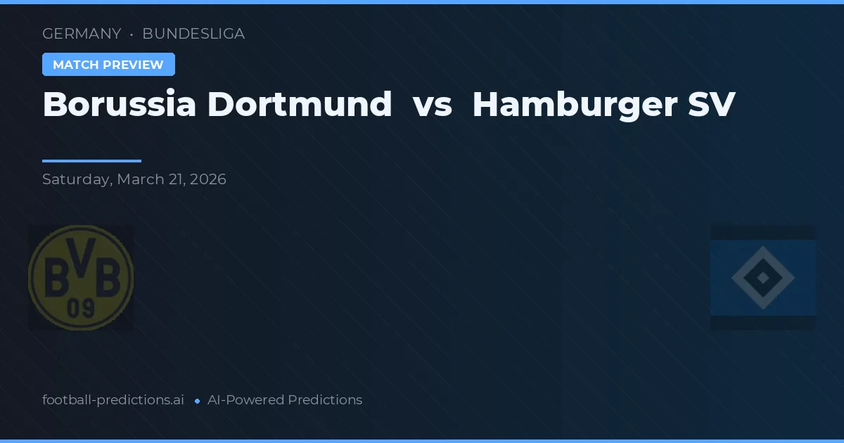 Borussia Dortmund vs Hamburger SV — voorspelling en vooruitblik wedstrijd