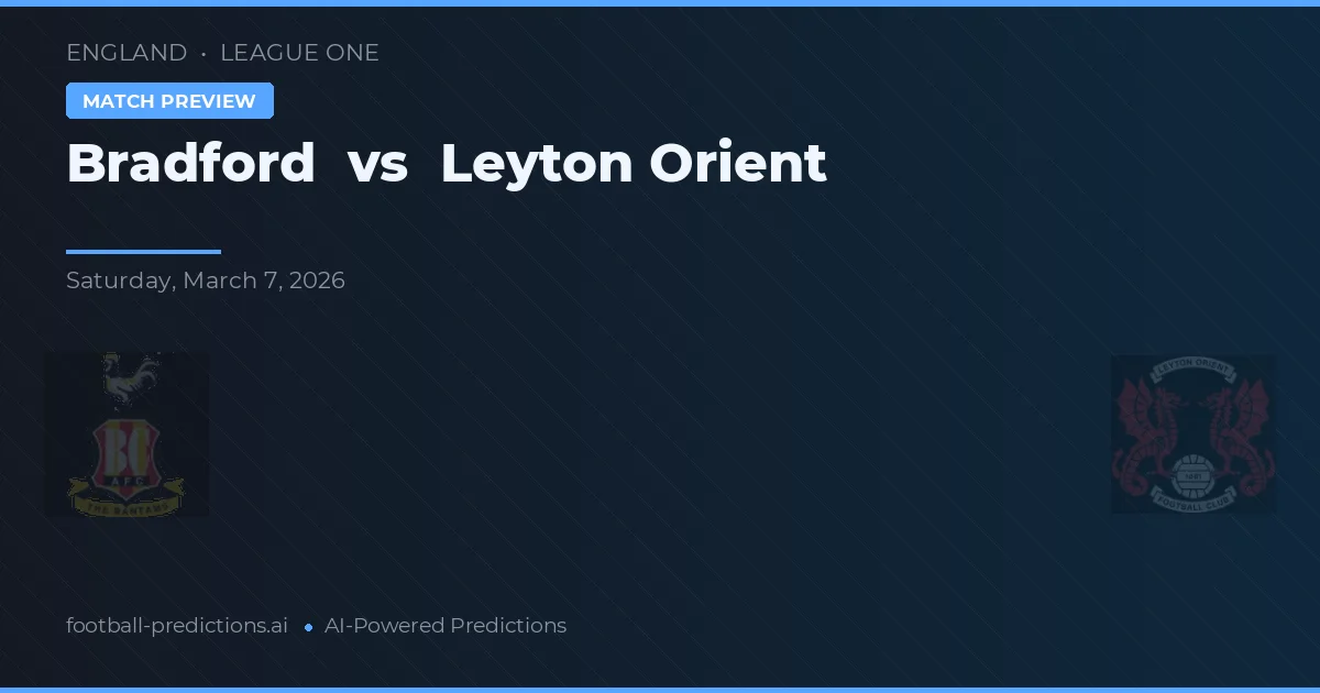 Bradford City vs Leyton Orient — voorspelling en vooruitblik wedstrijd