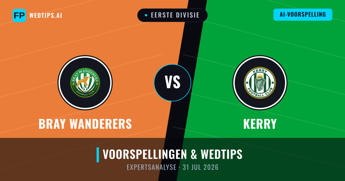 Bray Wanderers vs Kerry — voorspelling en vooruitblik wedstrijd