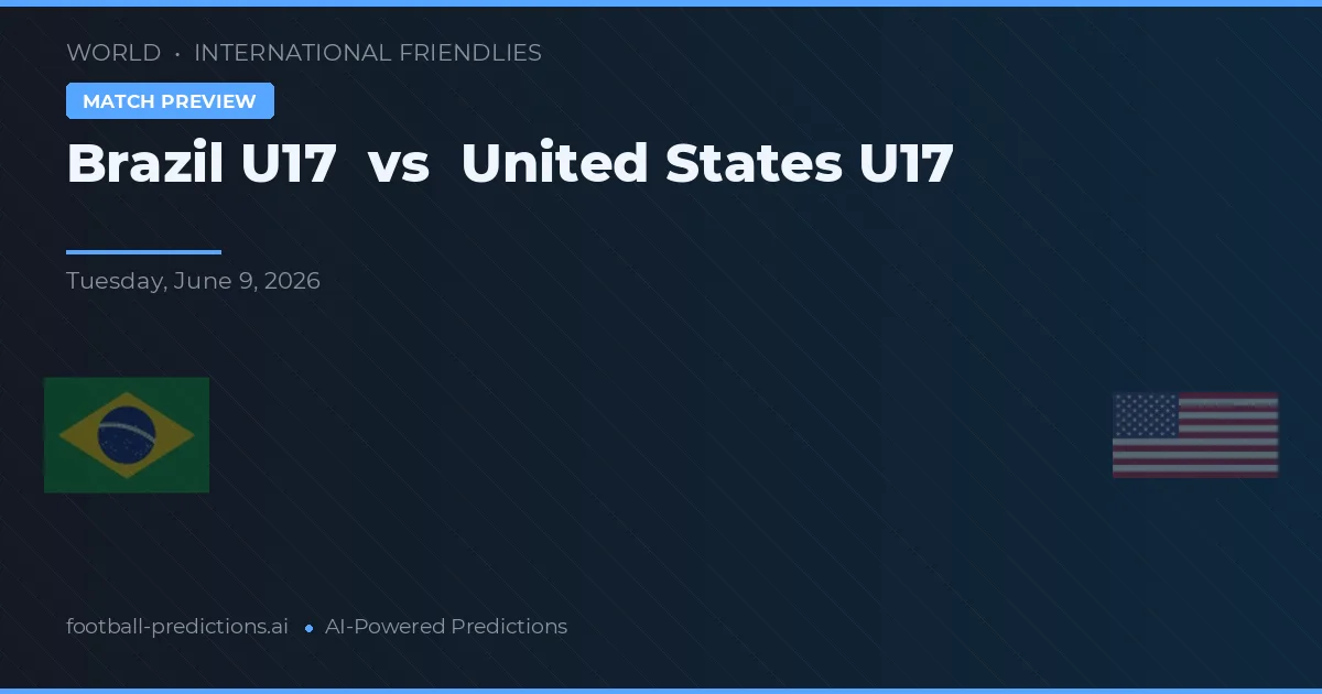 Brazil U17 vs United States U17 — voorspelling en vooruitblik wedstrijd