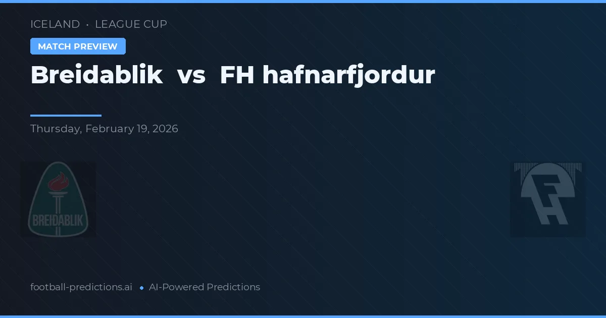 Breiðablik vs FH Hafnarfjörður — voorspelling en vooruitblik wedstrijd