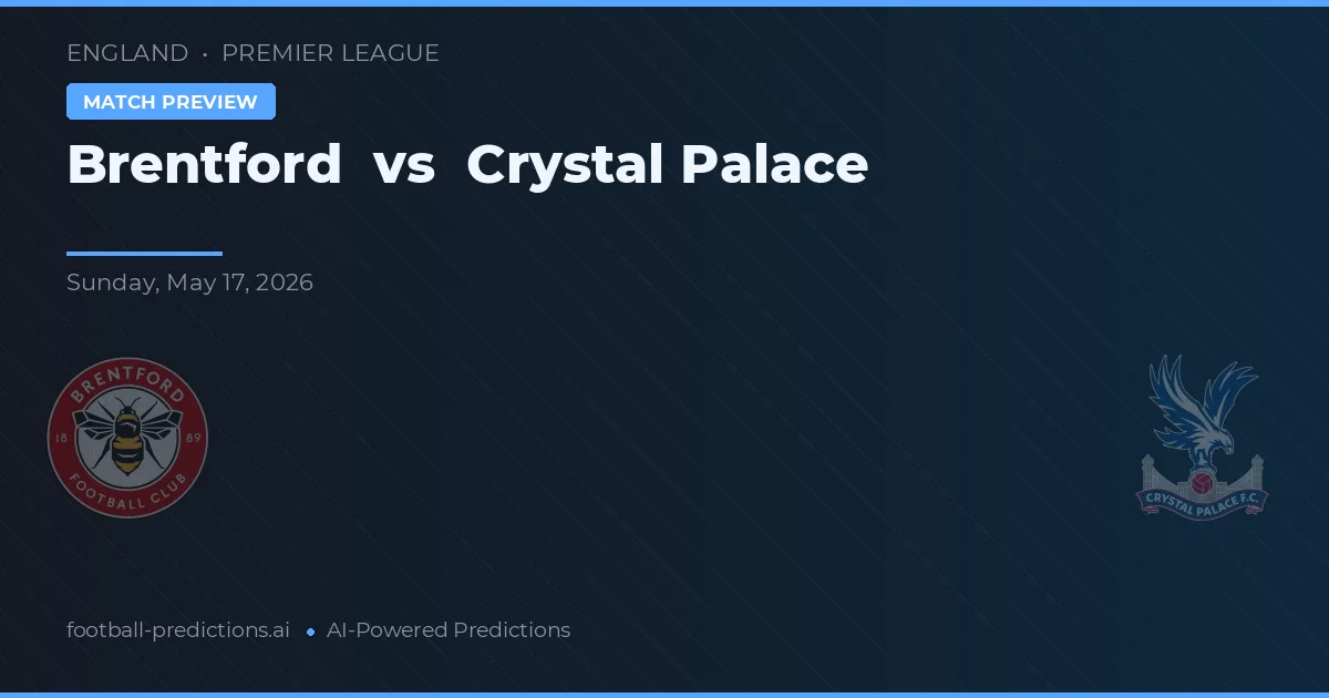 Brentford vs Crystal Palace — voorspelling en vooruitblik wedstrijd