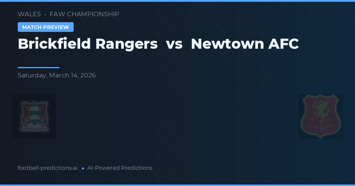 Brickfield Rangers vs Newtown AFC — voorspelling en vooruitblik wedstrijd