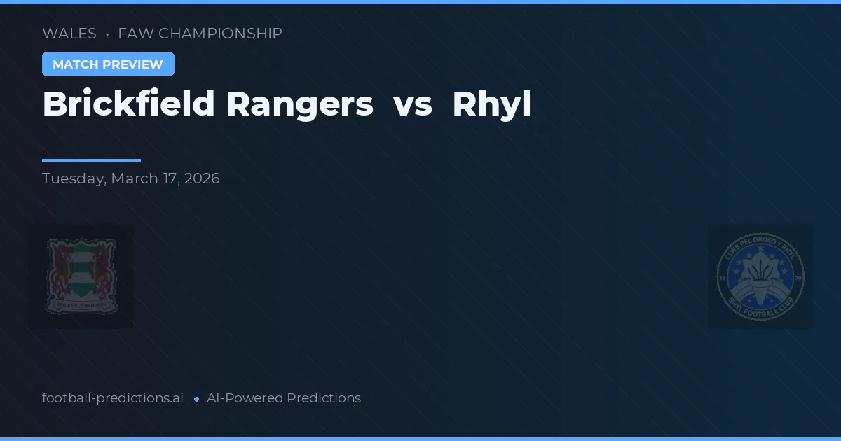 Brickfield Rangers vs Rhyl — voorspelling en vooruitblik wedstrijd