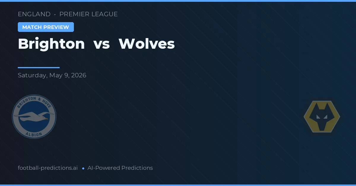 Brighton vs Wolves — voorspelling en vooruitblik wedstrijd