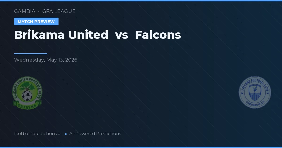 Brikama United vs Falcons — voorspelling en vooruitblik wedstrijd