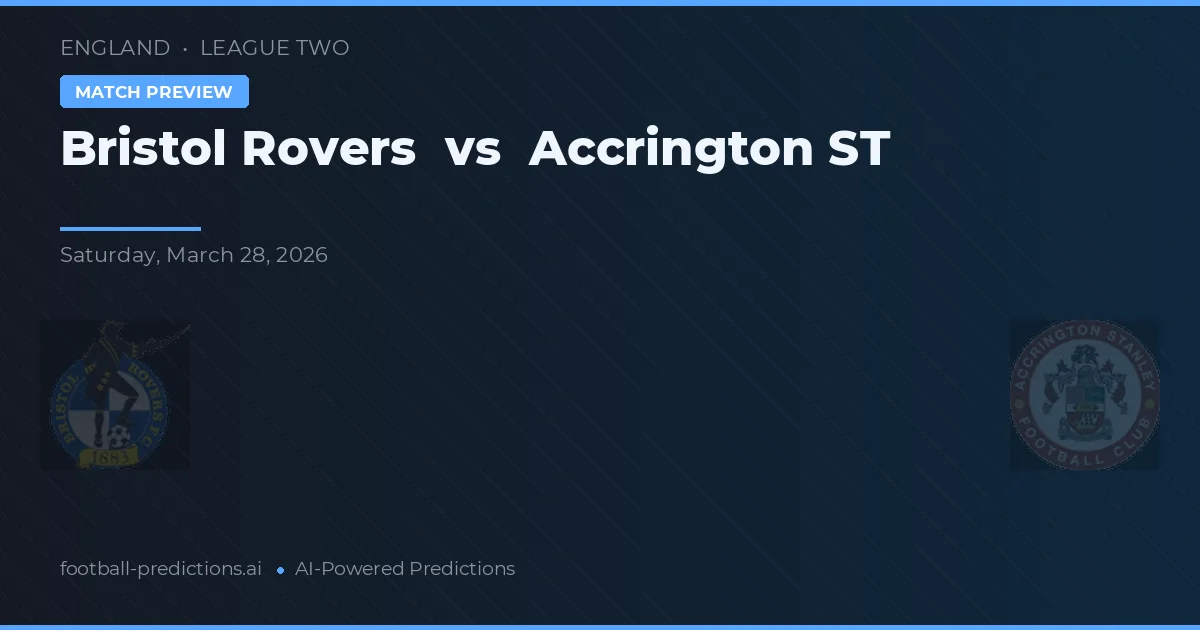 Bristol Rovers vs Accrington Stanley — voorspelling en vooruitblik wedstrijd