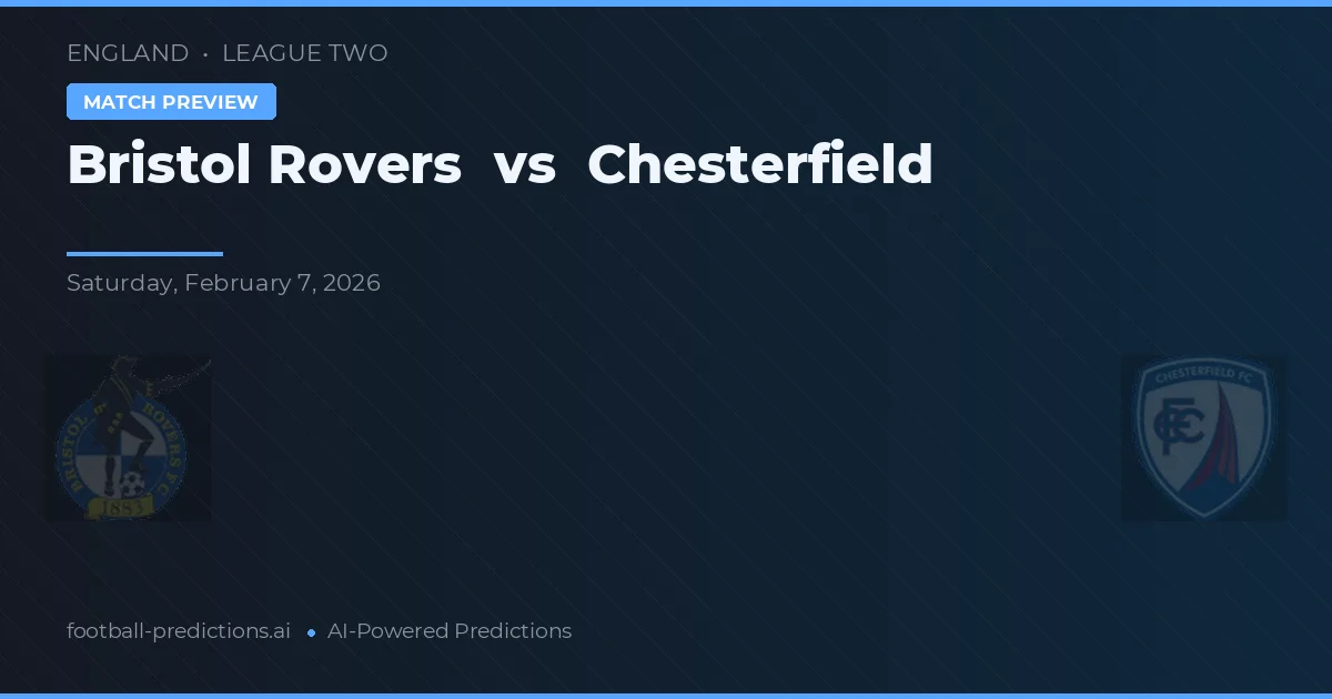 Bristol Rovers vs Chesterfield — voorspelling en vooruitblik wedstrijd