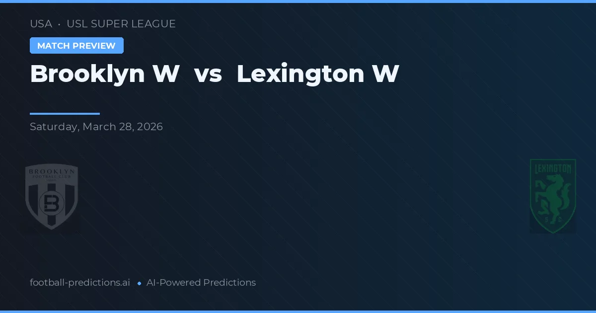 Brooklyn W vs Lexington W — voorspelling en vooruitblik wedstrijd