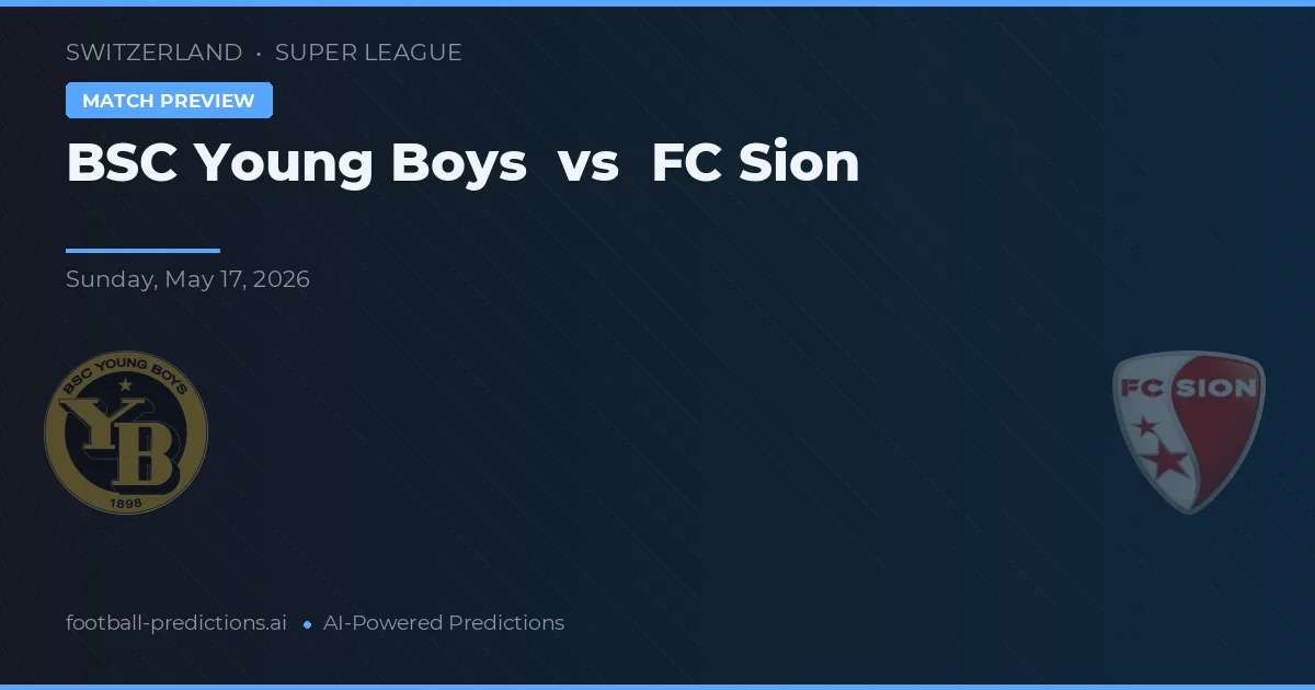BSC Young Boys vs FC Sion — voorspelling en vooruitblik wedstrijd