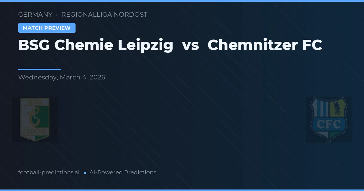 BSG Chemie Leipzig vs Chemnitzer FC — voorspelling en vooruitblik wedstrijd