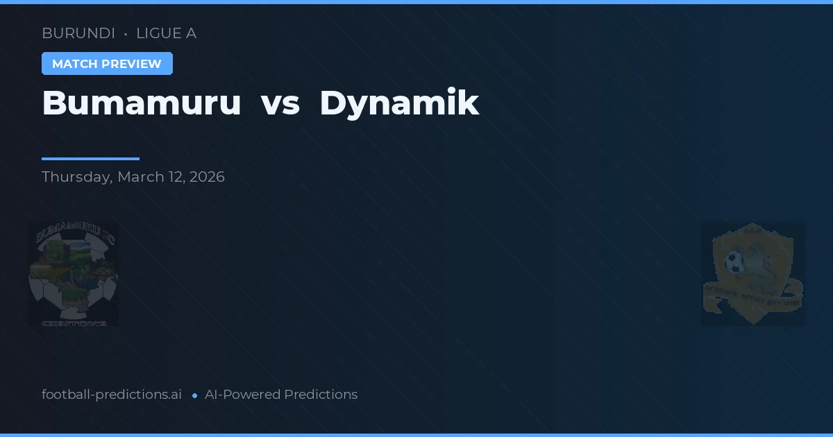 Bumamuru vs Dynamik — voorspelling en vooruitblik wedstrijd
