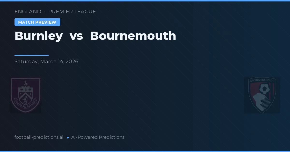 Burnley vs Bournemouth — voorspelling en vooruitblik wedstrijd