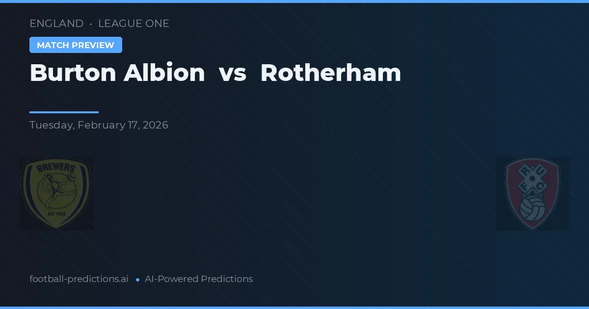Burton Albion vs Rotherham — voorspelling en vooruitblik wedstrijd