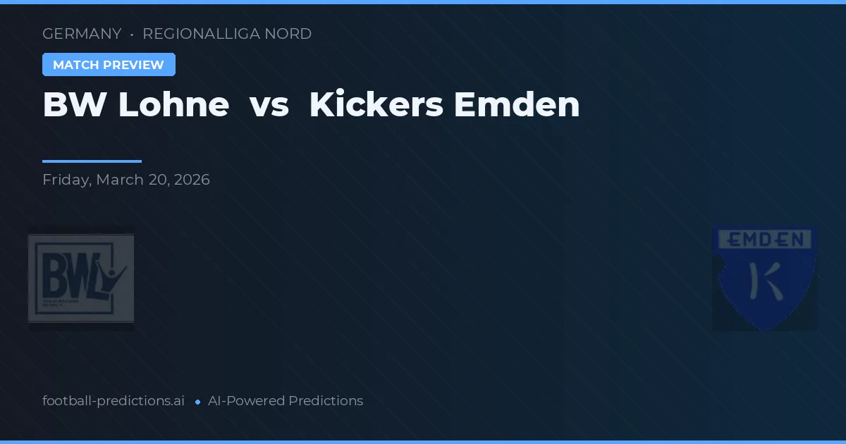 BW Lohne vs Kickers Emden — voorspelling en vooruitblik wedstrijd