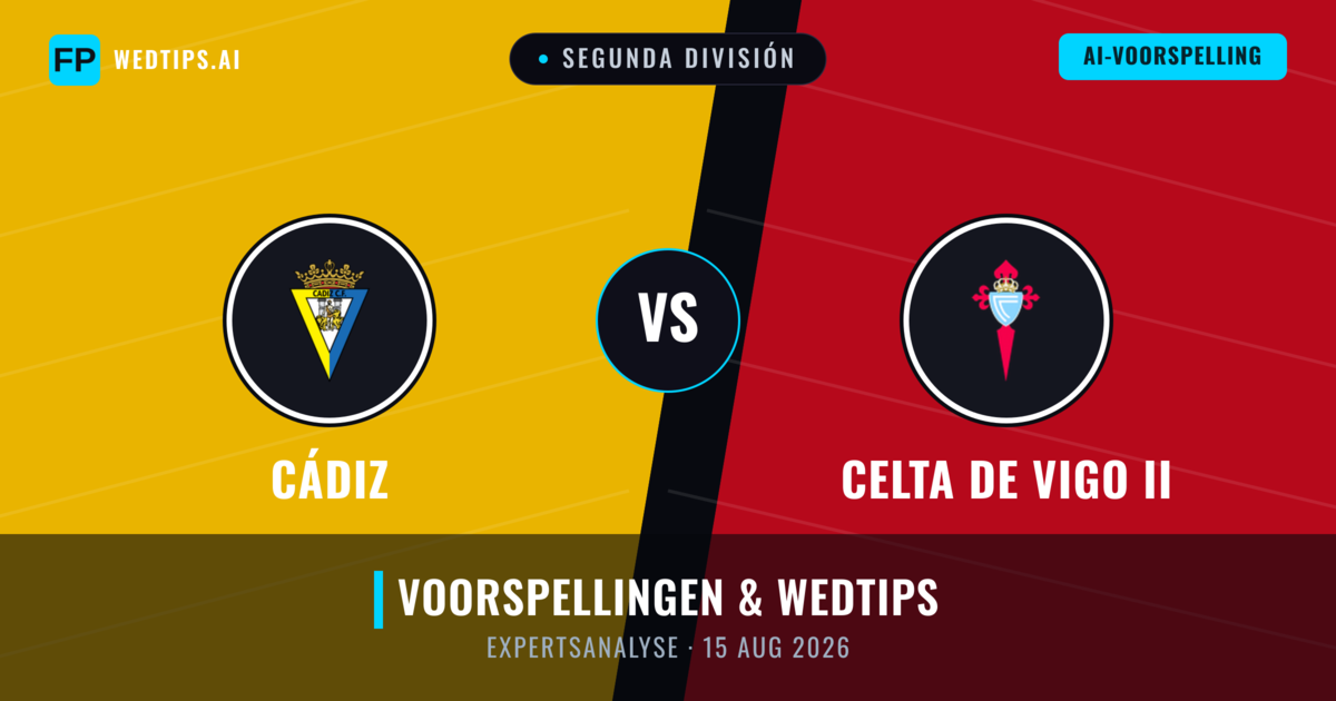 Cádiz vs Celta de Vigo II — voorspelling en vooruitblik wedstrijd