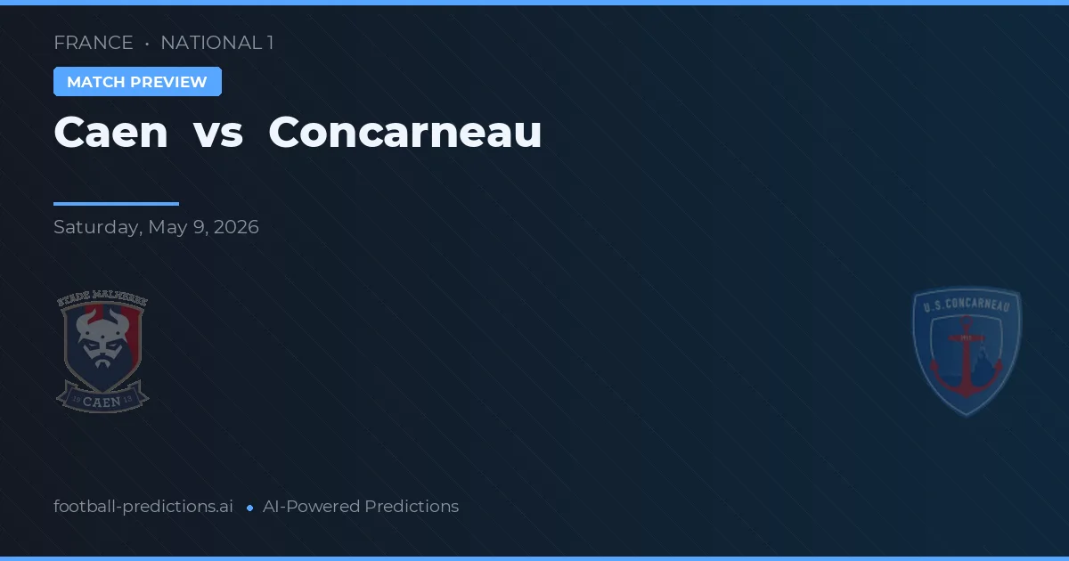 Caen vs Concarneau — voorspelling en vooruitblik wedstrijd