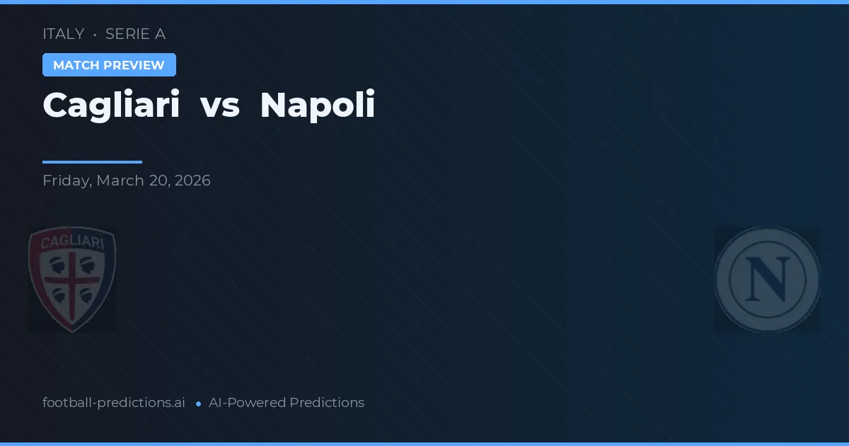 Cagliari vs Napoli — voorspelling en vooruitblik wedstrijd