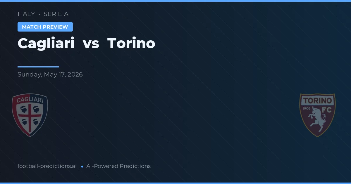 Cagliari vs Torino — voorspelling en vooruitblik wedstrijd