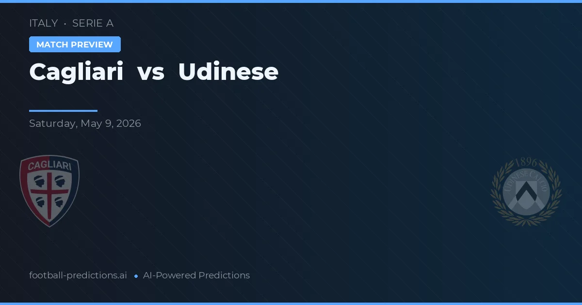 Cagliari vs Udinese — voorspelling en vooruitblik wedstrijd