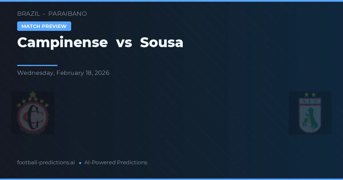 Campinense vs Sousa — voorspelling en vooruitblik wedstrijd