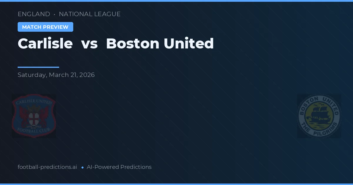 Carlisle vs Boston United — voorspelling en vooruitblik wedstrijd