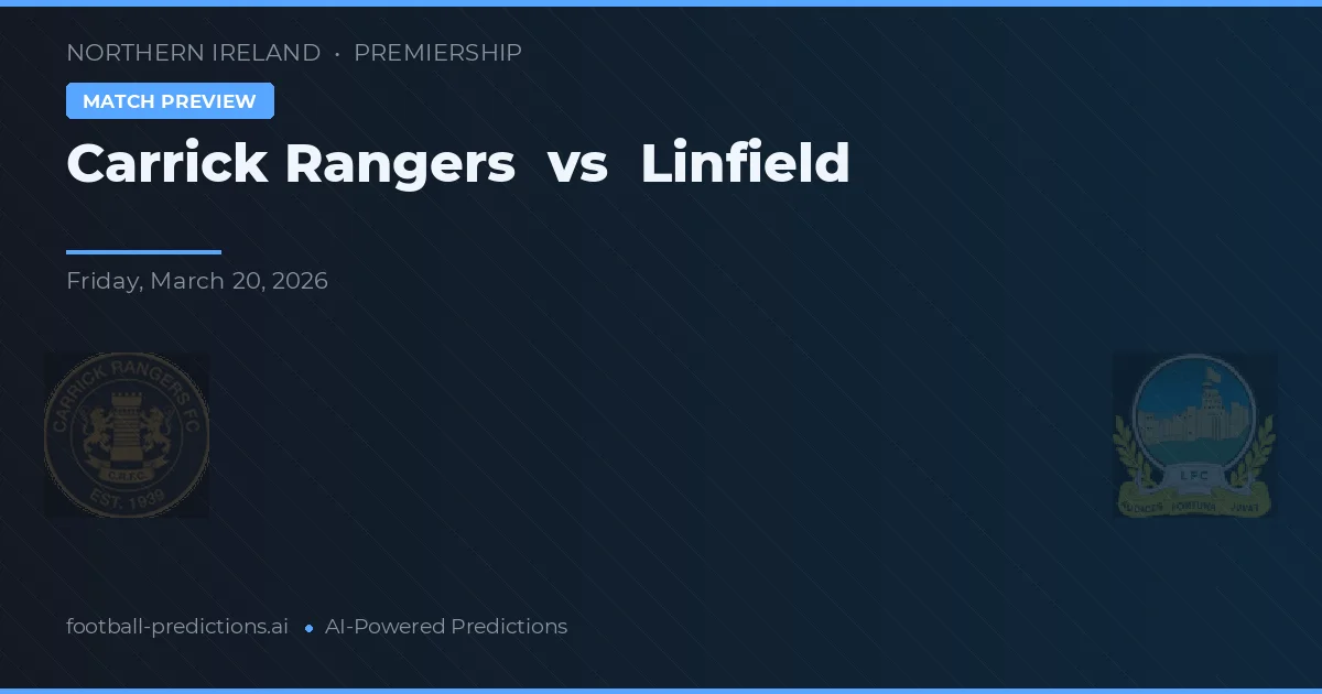 Carrick Rangers vs Linfield — voorspelling en vooruitblik wedstrijd