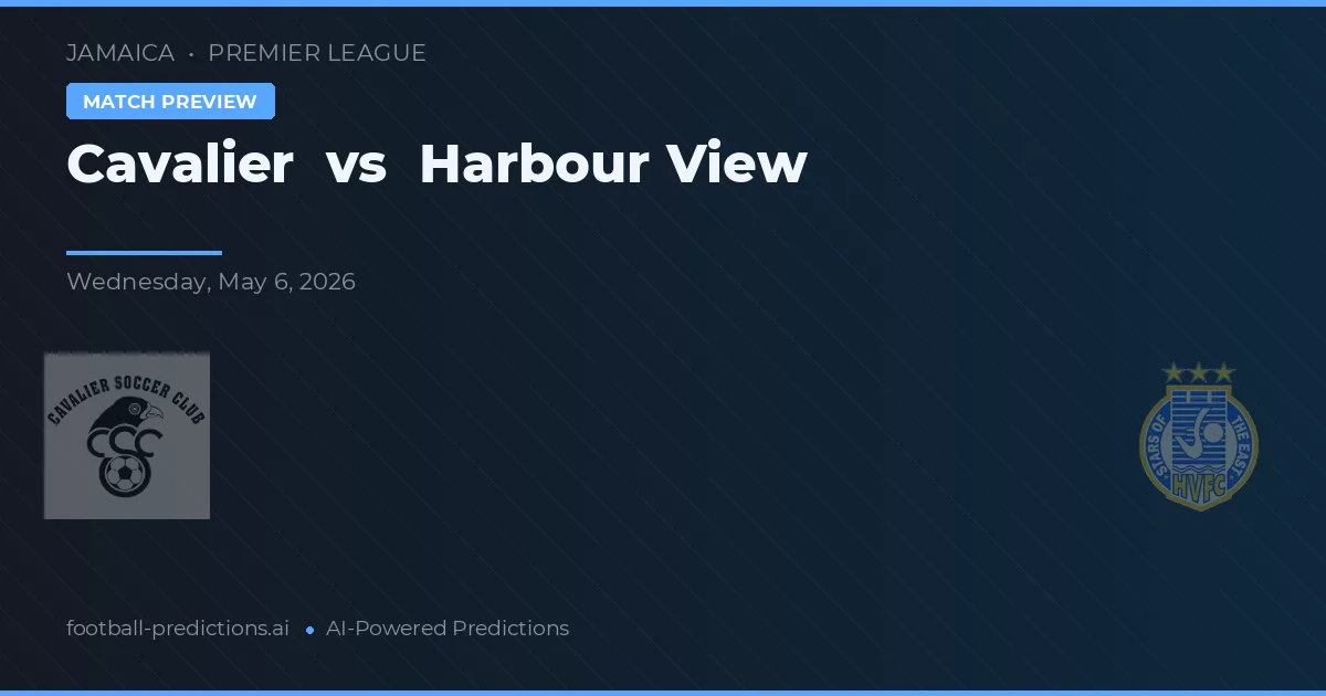 Cavalier vs Harbour View — voorspelling en vooruitblik wedstrijd