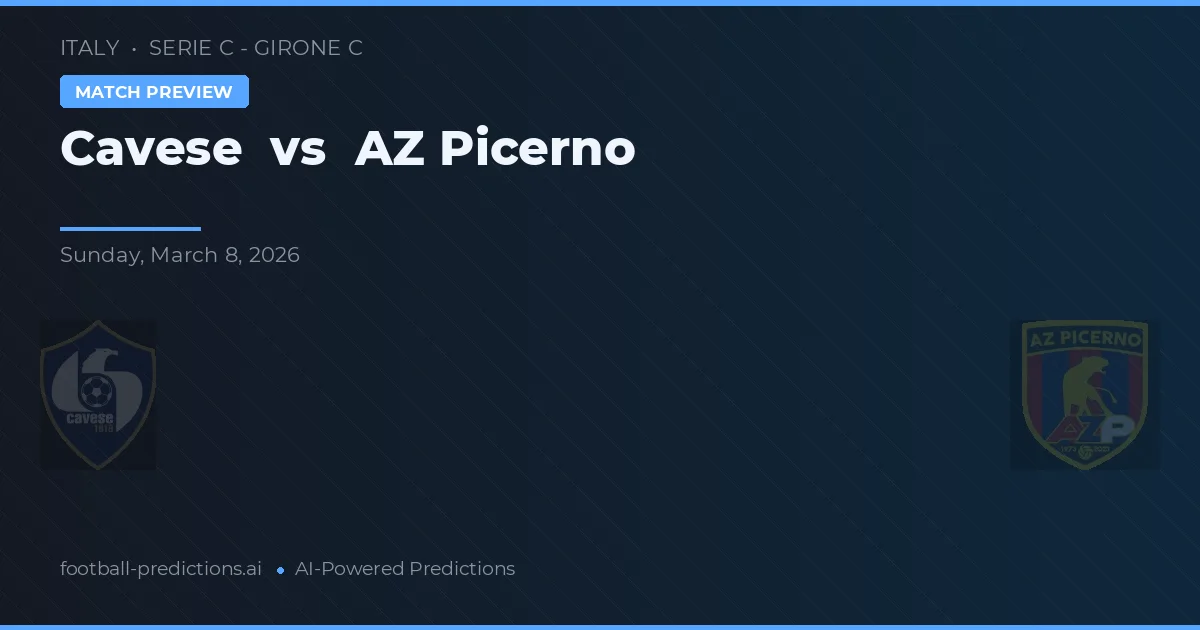 Cavese vs AZ Picerno — voorspelling en vooruitblik wedstrijd
