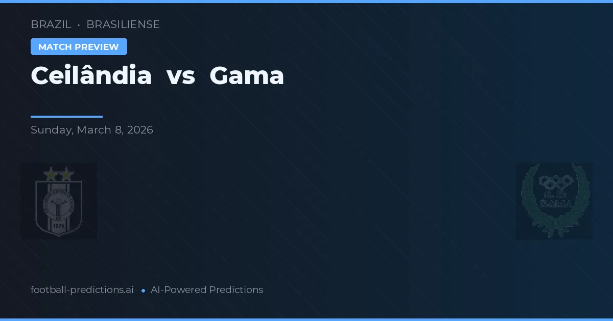 Ceilândia vs Gama — voorspelling en vooruitblik wedstrijd