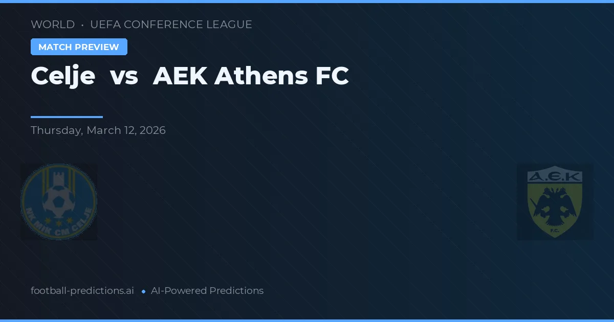 Celje vs AEK Athene FC — voorspelling en vooruitblik wedstrijd