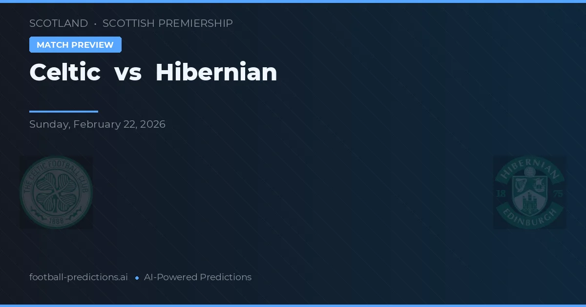 Celtic vs Hibernian — voorspelling en vooruitblik wedstrijd