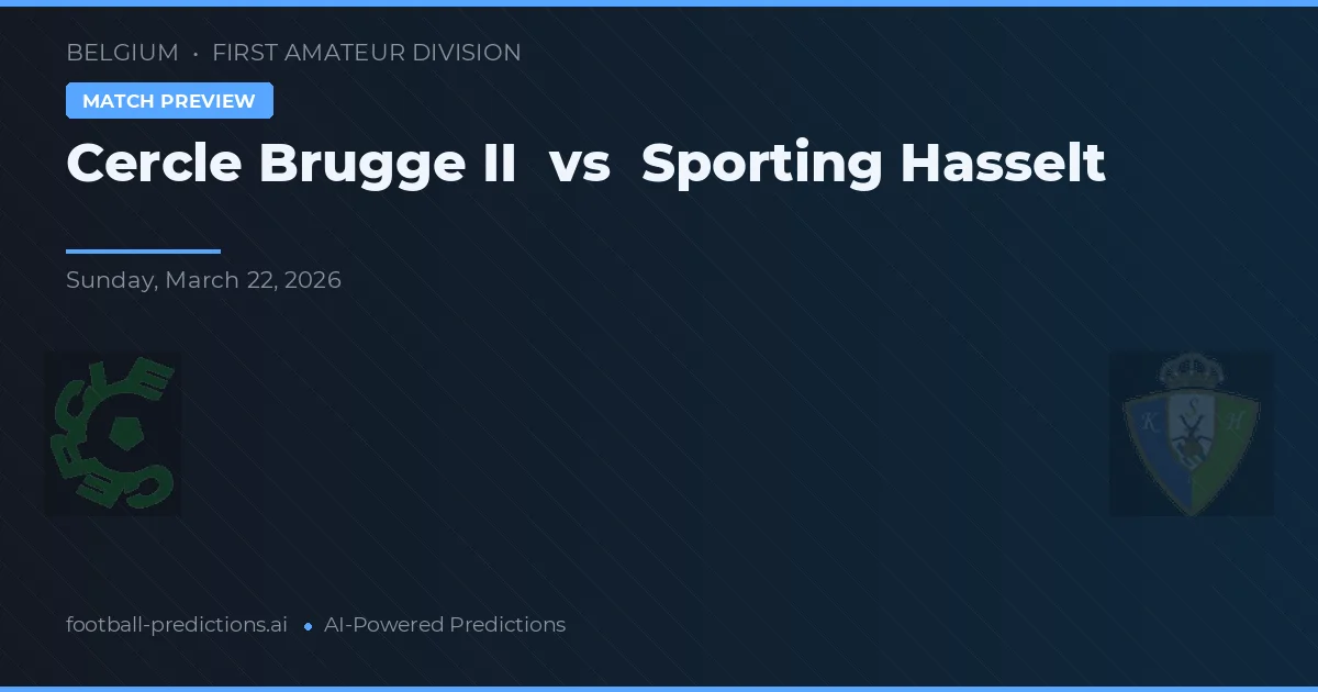 Cercle Brugge II vs Sporting Hasselt — voorspelling en vooruitblik wedstrijd