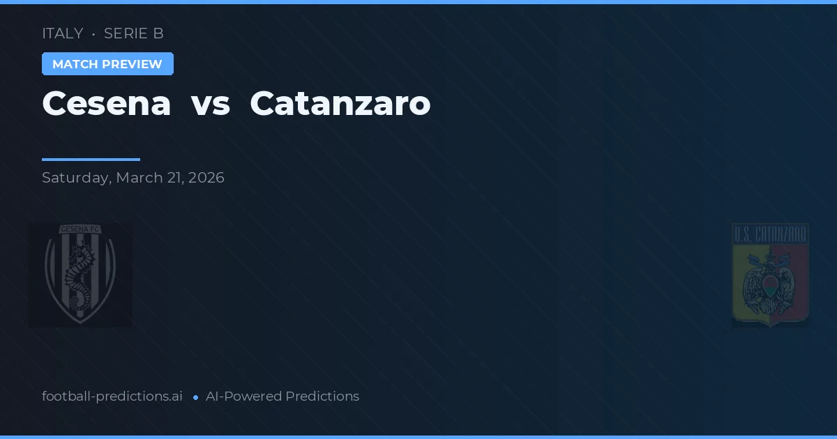 Cesena vs Catanzaro — voorspelling en vooruitblik wedstrijd