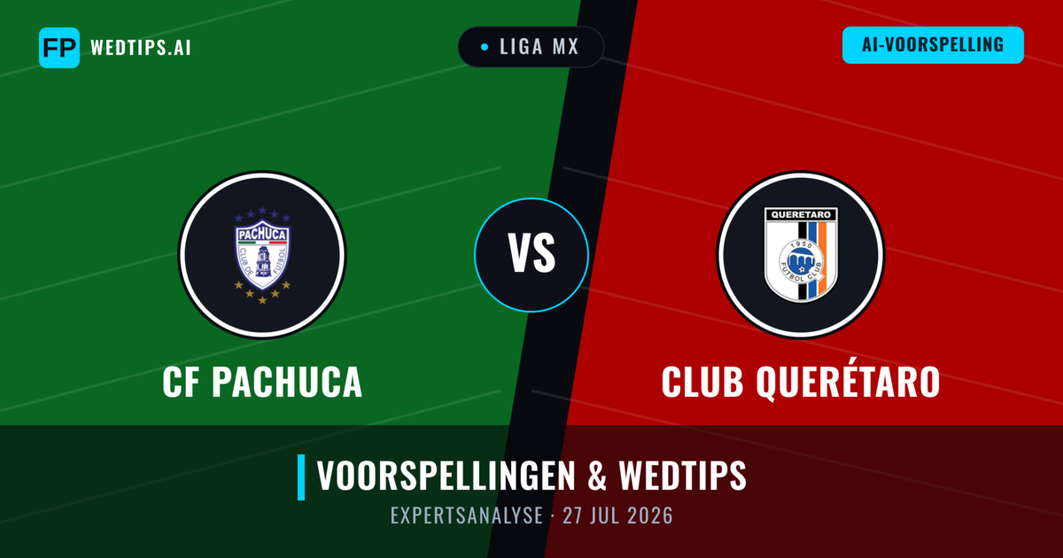 CF Pachuca vs Club Querétaro — voorspelling en vooruitblik wedstrijd