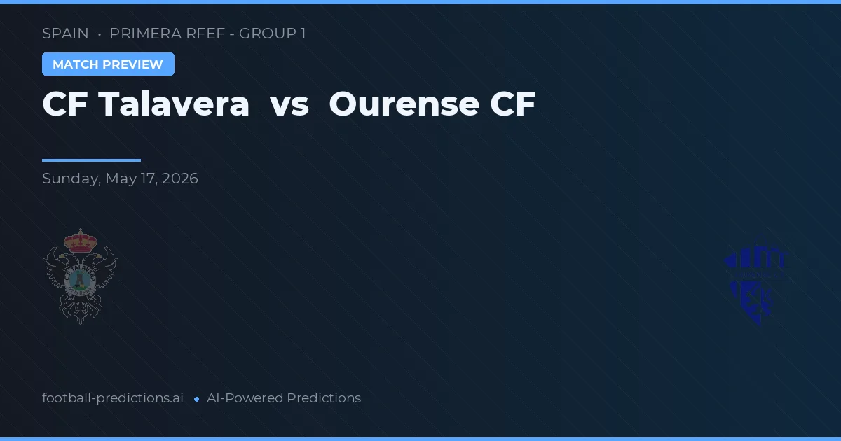 CF Talavera vs Ourense CF — voorspelling en vooruitblik wedstrijd