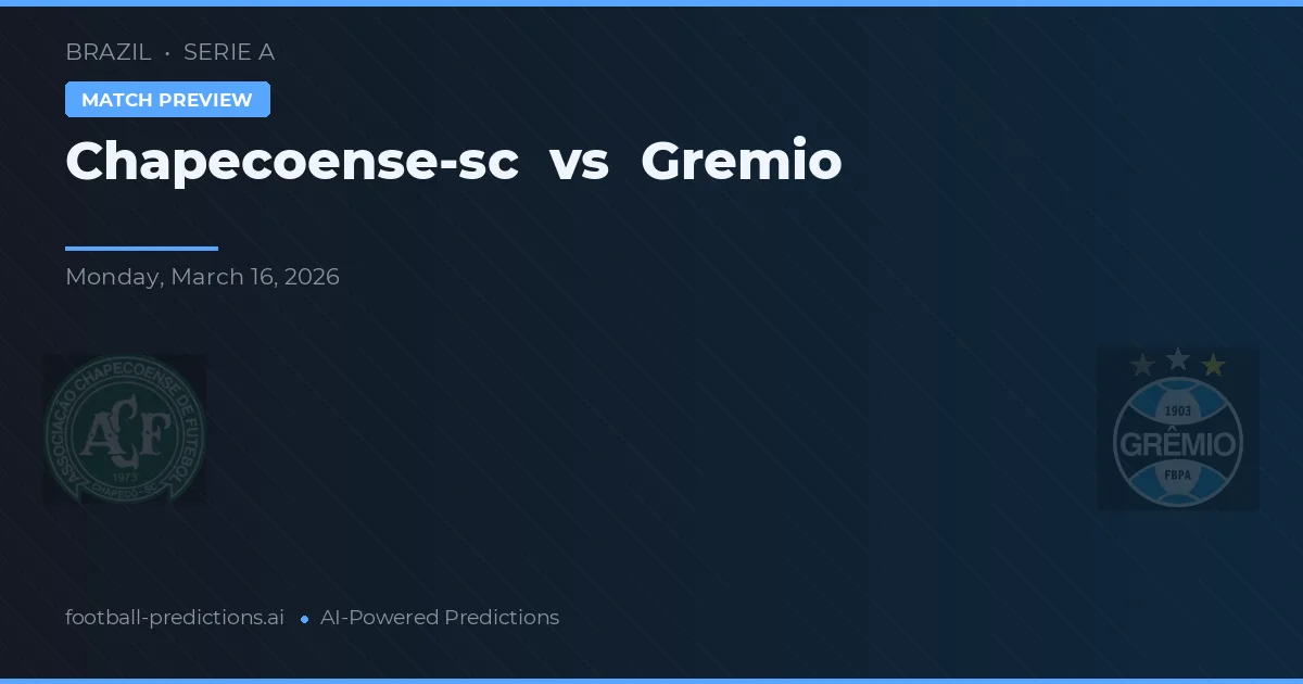 Chapecoense vs Gremio — voorspelling en vooruitblik wedstrijd
